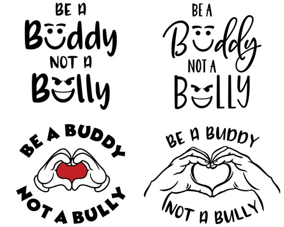 images Be A Buddy Not A Bully Clipart be a buddy not a bully svg anti bully day svg stop bullying etsy
