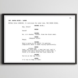 May include: A black and white script for a play or movie. The script is titled "INT. KAPUA SUITE - LATER" and includes dialogue between two characters, Rachel and Peter. The dialogue is about a woman crying hysterically.