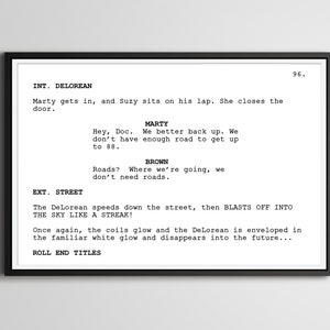 May include: A black and white script for a movie scene. The scene takes place in a DeLorean car and on a street. The script includes dialogue between Marty, Doc, and Brown. The DeLorean speeds down the street and blasts off into the sky like a streak.