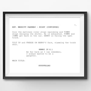 May include: A black and white script for the movie Goodfellas. The script is framed and includes a scene description, character dialogue, and the main title.