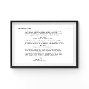 May include: A black and white image of a page from a book. The text on the page reads "THE CORNFIELD - DUSK" and includes a scene from the book. The text reads "It is dusk on a spring evening. The sky is a robin's-egg blue, and the wind is soft as a day-old chick. Ray Kinsella is working in the cornfield when a voice - that of a public address announcer - speaks to him. The Voice If you build it, he will come."