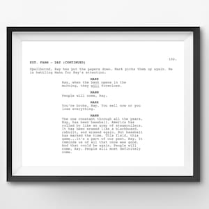 May include: A black and white script page from a movie or television show. The text reads: "EXT. FARM - DAY (CONTINUED)" and "Spellbound, Ray has put the papers down. Mark picks them up again. He is battling Mann for Ray's attention." The text continues with dialogue between the characters Mark, Mann, and Ray.