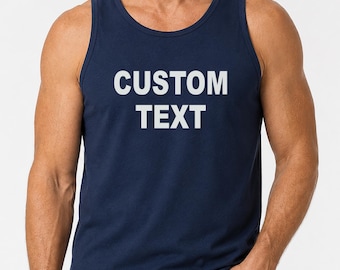 Custom Text Tank Top, Personalized Tank, Customized Top, Custom Gift, Husband Tank, Grandpa Top, Father's Day Gift