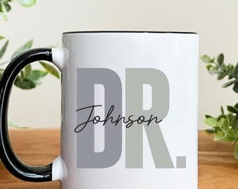 Personalized Doctor Mug, Doctor Gift, Doctor Coffee Mug, Custom Name Dr. Mug