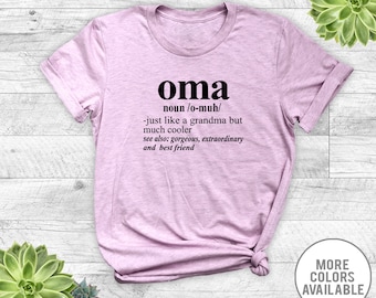 Oma Noun - Unisex T-Shirt - Oma Shirt - Oma Gift - Gift For Oma - Pregnancy Reveal Gift