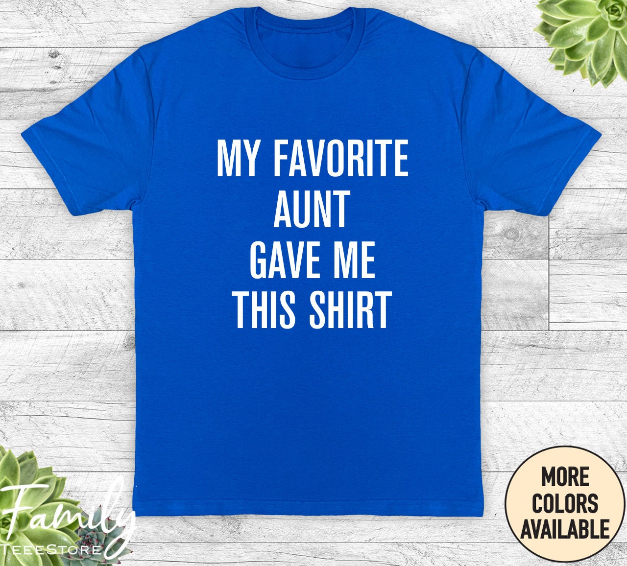 My Favorite Aunt Gave Me This Shirt - Unisex Shirt - Nephew Shirt ...