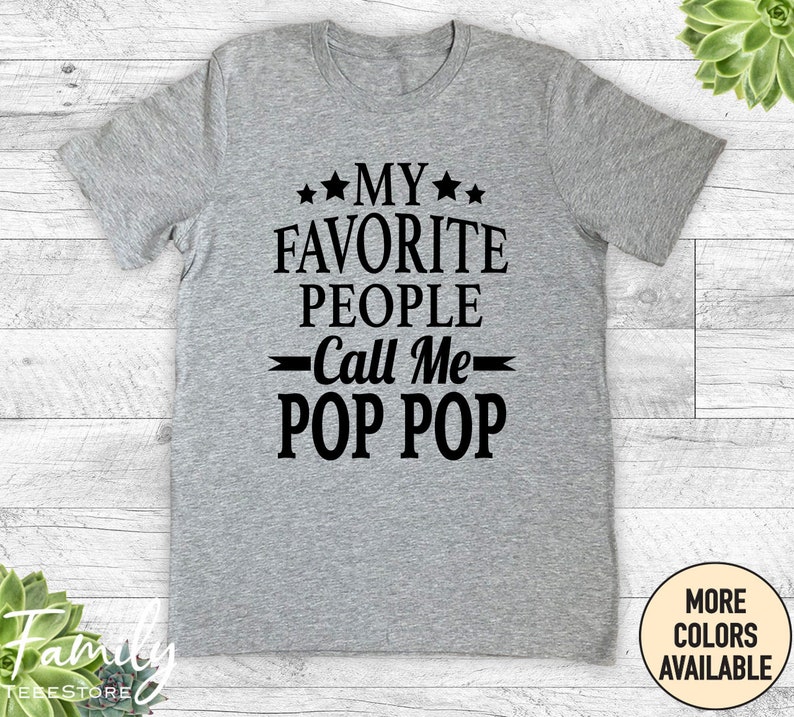 My Favorite People Call Me Pop Pop Unisex Shirt, Pop Pop Shirt, Pop Pop Gift, Father's Day Gift Athletic Heather