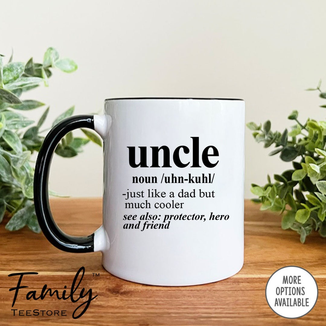 Uncle Noun Coffee Mug Uncle Mug Uncle Gift Funny Gift for Etsy