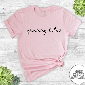 Grammy Life - Unisex T-Shirt - Grammy Shirt - Grammy Gift - Gifts For Grammy - Mother&#39;s Day Gift