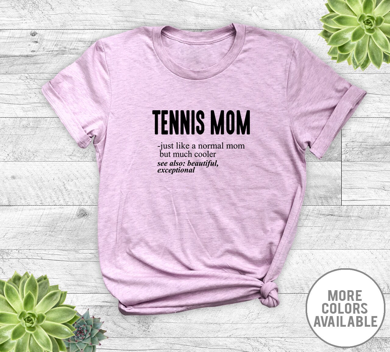 Women's Tennis Mom T-Shirt - 'Same As A Normal Mom, Just Much Cooler' Graphic, Relaxed Fit Cotton Tee