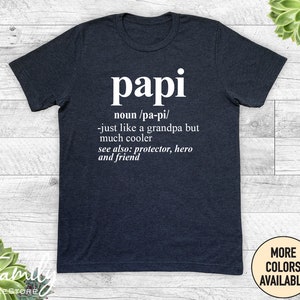 Papi Just Like A Grandpa But Much Cooler Unisex Shirt - Papi Shirt - Papi Gift - Father&#39;s Day Gift