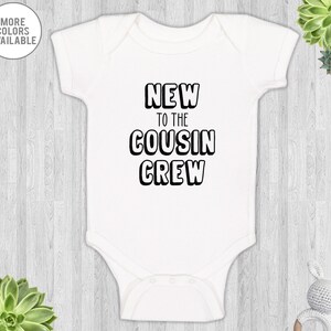 New To The Cousin Crew - Baby Bodysuit -  New Cousin Gift - Baby Cousin - Baby Shower Gift