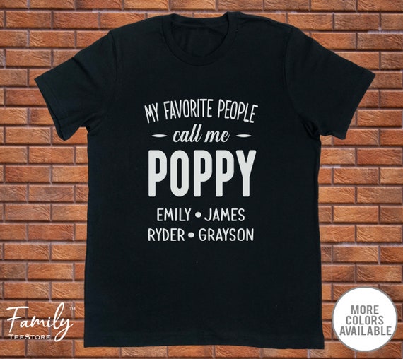My Favorite People Call Me Poppy Gift Father's Day T-Shirt My Favorite People Call Me Poppy Gift Father's Day T-Shirt