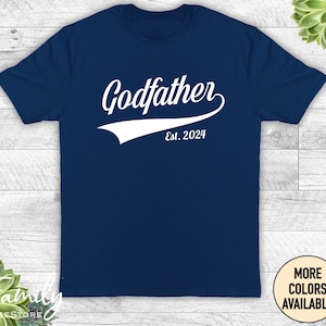 Godfather Est. Year, Unisex Shirt, Godfather Shirt, Godfather Gift, Godfather To Be, Pregnancy Reveal Gift