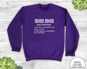 Mom Mom Noun - Unisex Crewneck Sweatshirt - Mom Mom Sweatshirt - Gift For Mom Mom - Mothers's Day Gift
