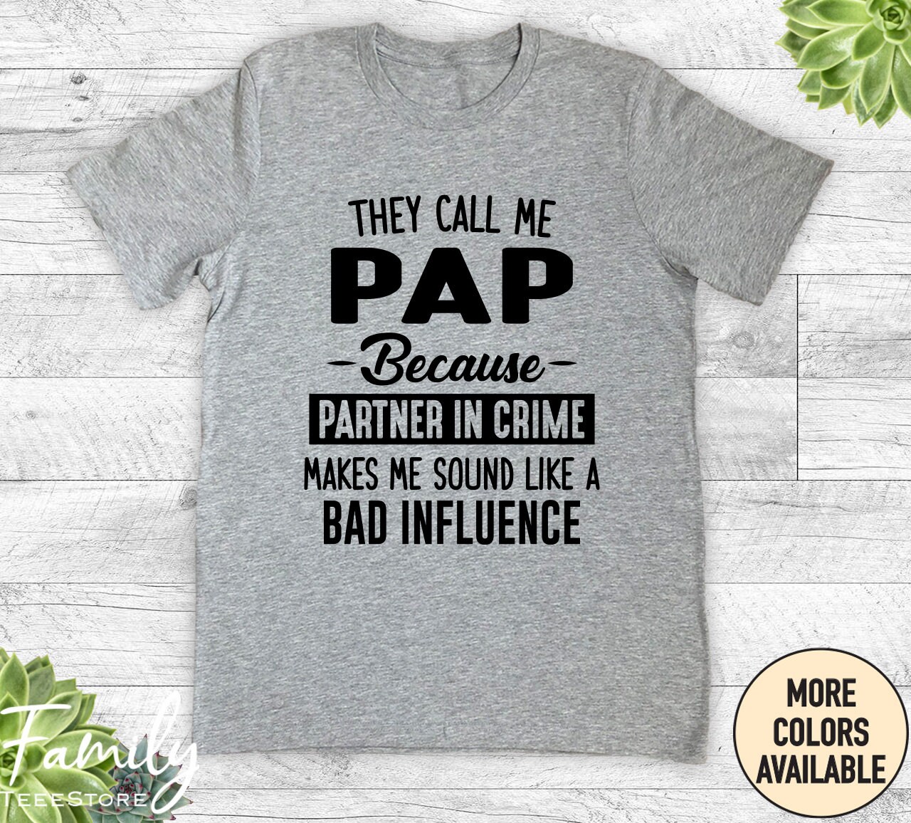 They Call Me Pap Because Partner In Crime Tshirt They Call Me Pap Because Partner In Crime Tshirt