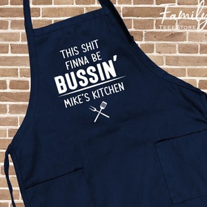 This Sh*t Finna Be Bussin' Personalized Apron  Funny Grill Apron For Men  BBQ Apron  Gifts For Him Father's Day Gift