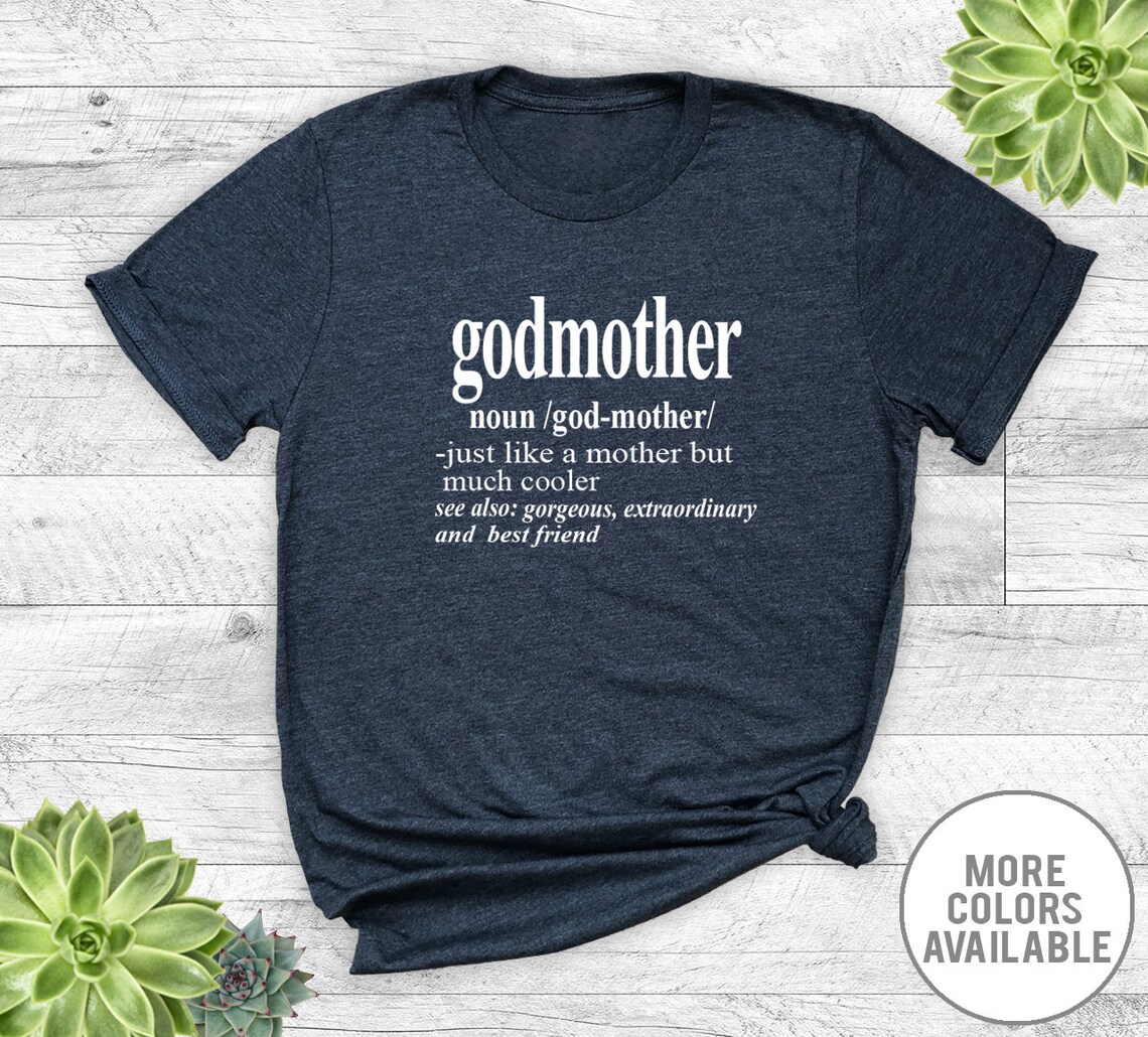 Godmother Noun Unisex Tshirt Godmother Shirt Godmother Etsy