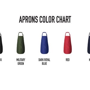 May include: Aprons color chart featuring five aprons in different colors: black, military green, dark royal blue, red, and navy. Each apron is displayed with its corresponding color name underneath.
