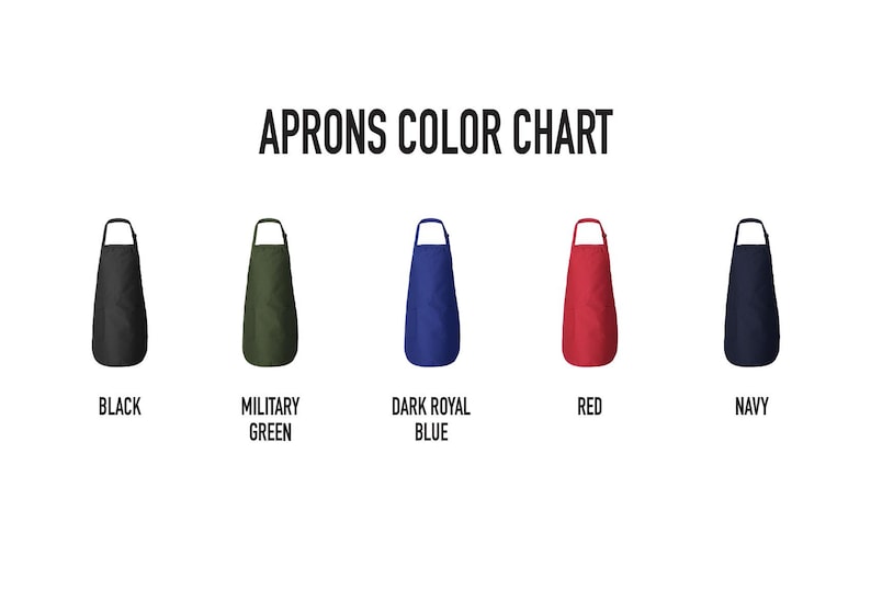 May include: Aprons color chart featuring five aprons in different colors: black, military green, dark royal blue, red, and navy. Each apron is displayed with its corresponding color name underneath.