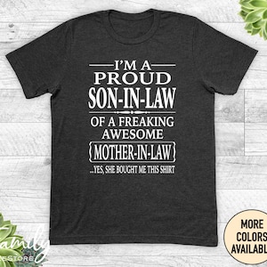 I&#39;m A Proud Son-In-Law Of A Freaking Awesome Mother-In-Law Unisex Shirt, Son-In-Law Shirt, Funny Son-In-Law Gift