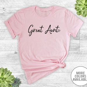 Great Aunt - Unisex T-Shirt - Great Aunt Shirt - Great Aunt Gift - Gifts For Great Aunt - Mother&#39;s Day Gift