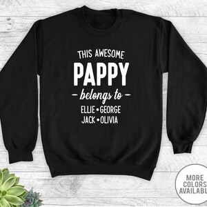 This Awesome Pappy Belongs To...Names - Unisex Crewneck Sweatshirt - Personalized Pappy Sweatshirt - Pappy Sweatshirt - UP TO 8 NAMES