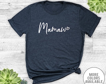Mamaw Heart - Unisex T-Shirt - Mamaw Shirt - Mamaw Gift - Gift For Mamaw