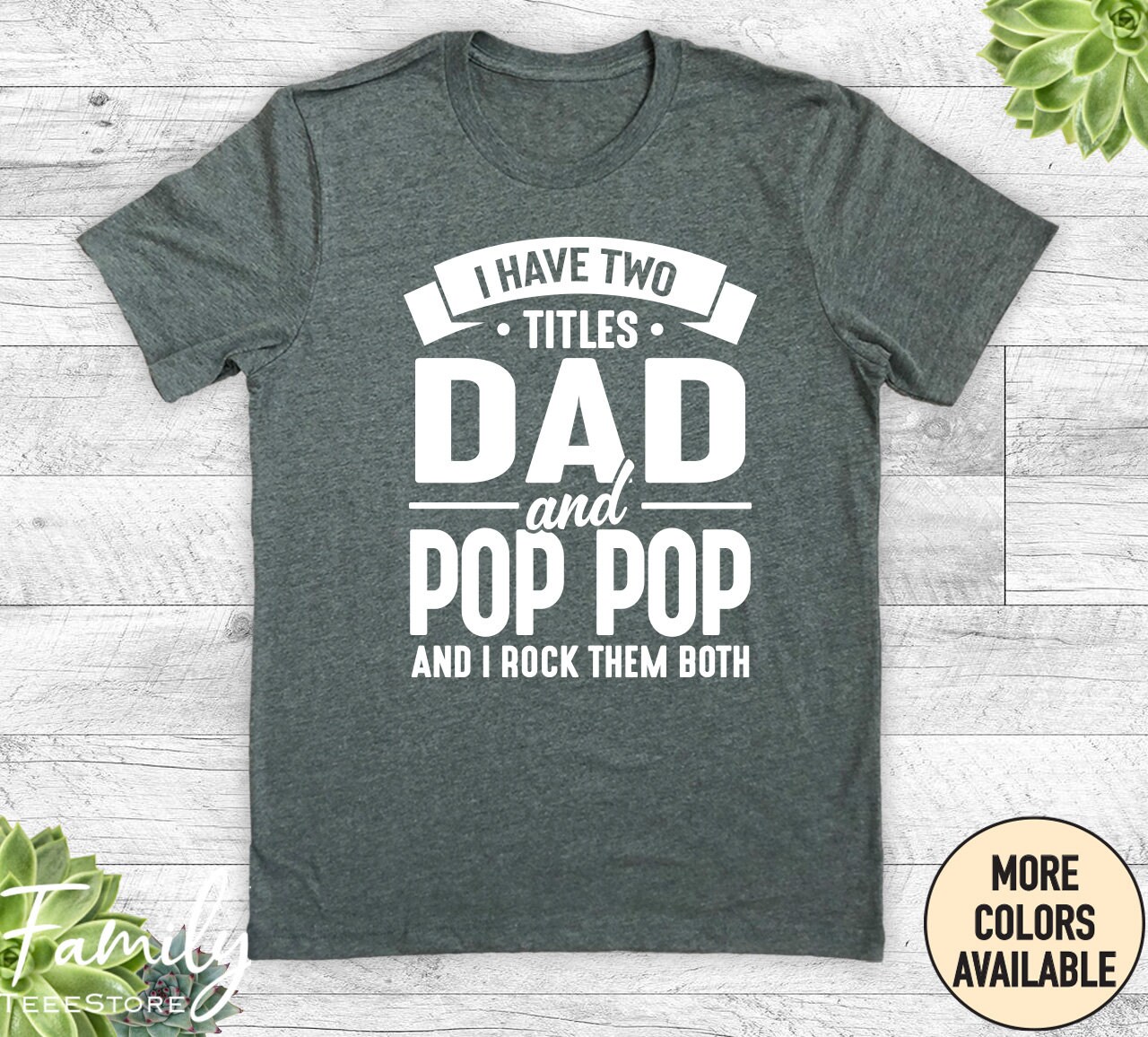 I Have Two Titles Dad and Pop Pop and I Rock Them Both Unisex Shirt Pop Pop  Shirt Pop Pop Gift New Pop Pop Gift 