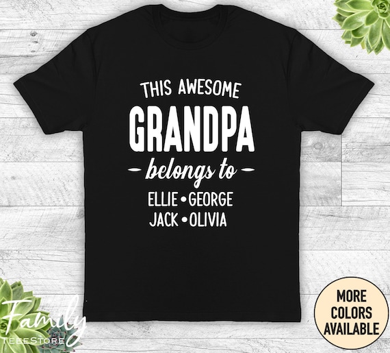 This Awesome Grandpa Belongs To unisex Shirt Grandpa Shirt Grandpa Gift  Personalized Grandpa Shirt UP TO 8 NAMES -  Canada