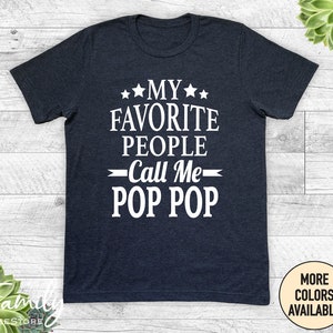 My Favorite People Call Me Pop Pop Unisex Shirt, Pop Pop Shirt, Pop Pop Gift, Father's Day Gift Heather Navy