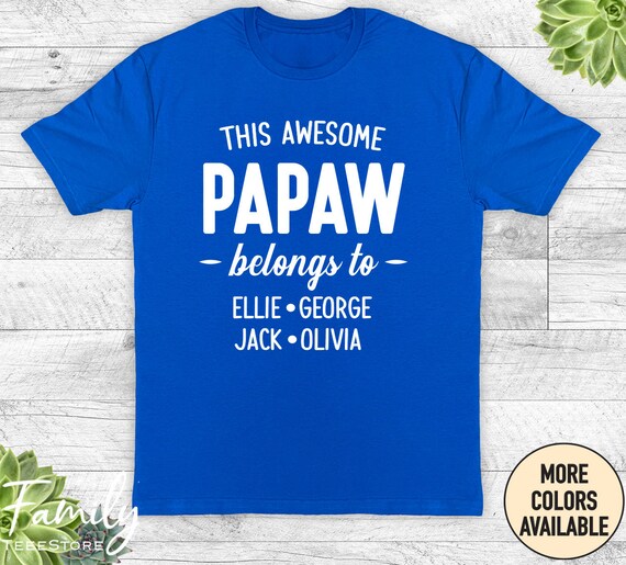 This Awesome Papaw Belongs To -unisex Shirt - Papaw Shirt