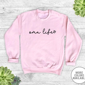 Oma Life - Unisex Crewneck Sweatshirt - Oma Sweatshirt - Gift For Oma - Pregnancy Announcement