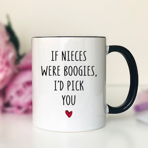 Si les nièces étaient des boogies, je vous choisirais Mug Mug nièce drôle Cadeau nièce drôle