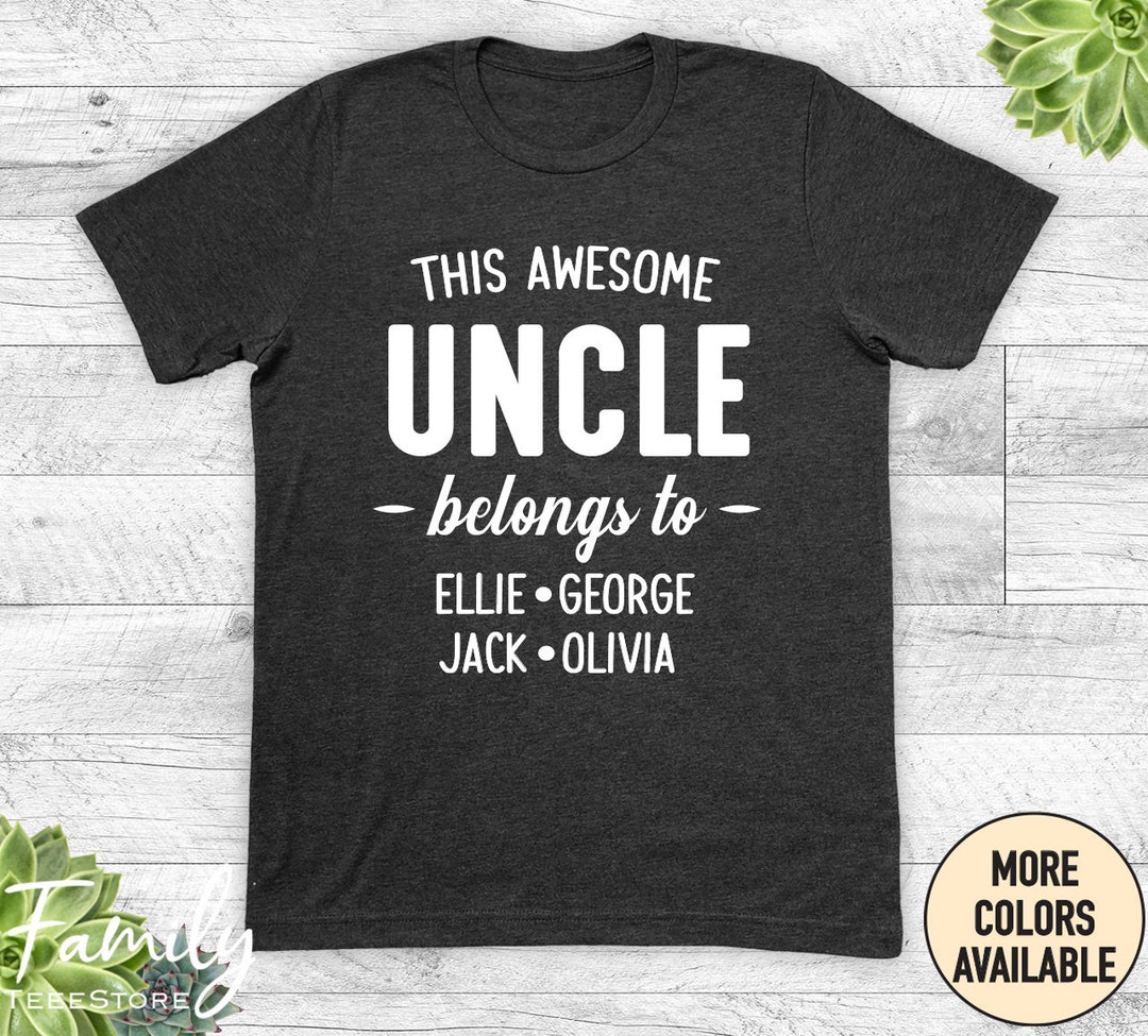This Awesome Uncle Belongs To... -unisex Shirt - Uncle Shirt - Uncle ...