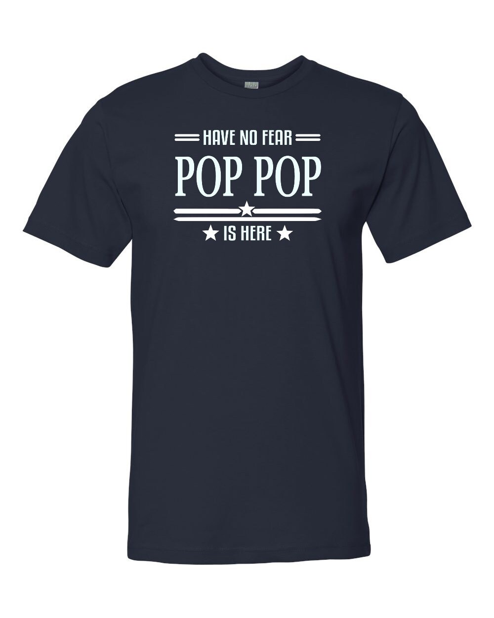 Have No Fear Pop Pop is Here Unisex Shirt Pop Pop Shirt - Etsy
