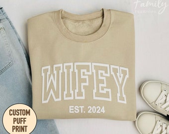 Wifey Sweatshirt, Embossed Wife Sweatshirt, Puff Print Sweatshirt, Bridal Shower Gift, Embossed Print, Gift For Bride