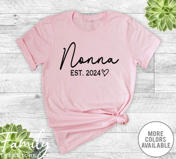 Soon To Be Nonna Est 2019 Shirt Mothers Day New Nonna Gift Soon To Be Nonna Est 2019 Shirt Mothers Day New Nonna Gift
