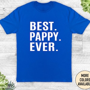 Best Pappy Ever Unisex Shirt, Pappy Shirt, Pappy Gift, Father&#39;s Day Gift, Gift For Pappy