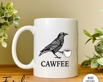 Cawfee - Mug - Funny Crow Mug - Crow Lover Gift - Bird Lover Gift