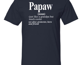 Papaw Just Like A Grandpa But Much Cooler Unisex Shirt - Papaw Shirt - Papaw Gift