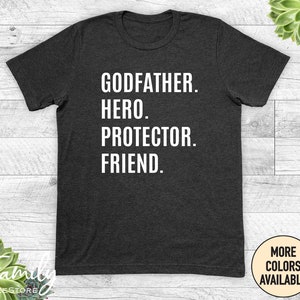 Godfather Hero Protector Friend, Unisex Shirt, Father&#39;s Day Gift, Godfather Gift, Shirt For Godfather, Godfather Gift