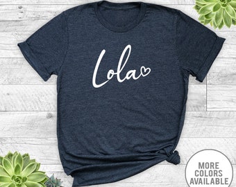 Lola Heart - Unisex T-Shirt - Lola Shirt - Lola Gift - Gift For Lola