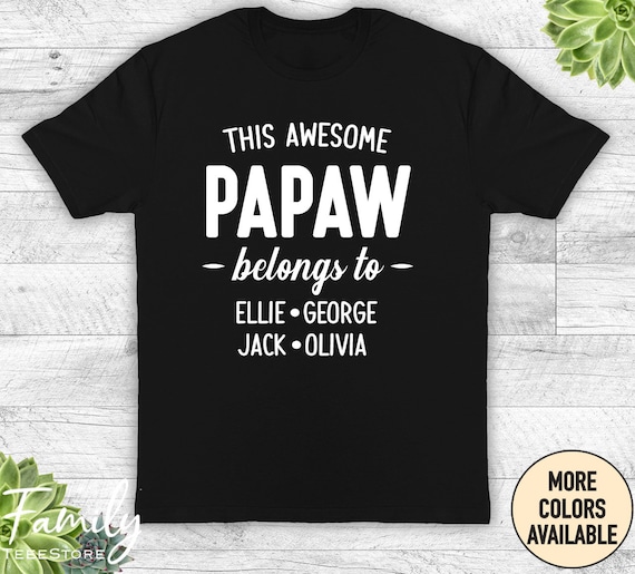This Awesome Papaw Belongs To -unisex Shirt - Papaw Shirt
