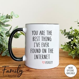 Valentine's Day Mug, You're The Best Thing I've Ever Found, Personalized Mug, Funny Valentine's Day Gift, Gift For Her, Gift For Him