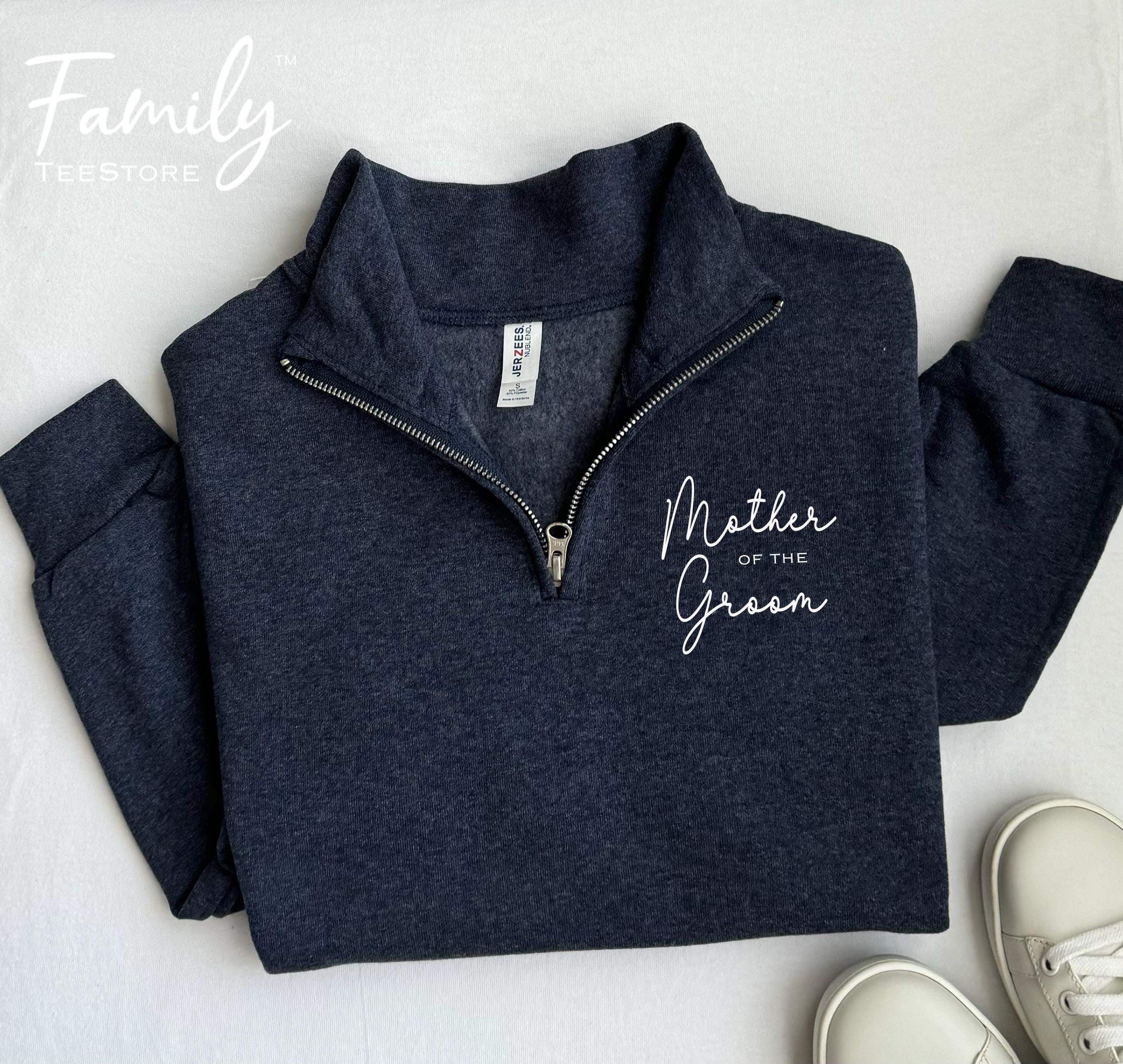 Mother Of The Groom Quarter Zip Sweatshirt, Mother Of The Groom Sweatshirt, Groom's Mom Gift, Wedding Gift, Gift For His Mom