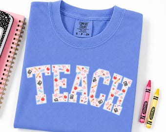 Teach T-Shirt, Back To School Shirt, Comfort Colors Shirt, Teacher Appreciation Gift, Back To School Tee