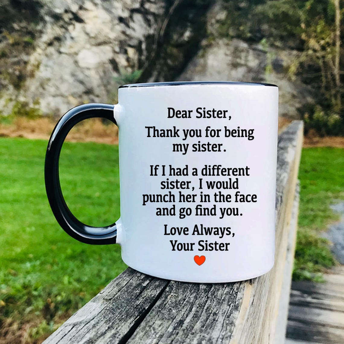 Dear Sister Thank You For Being My Sister Love Always Etsy