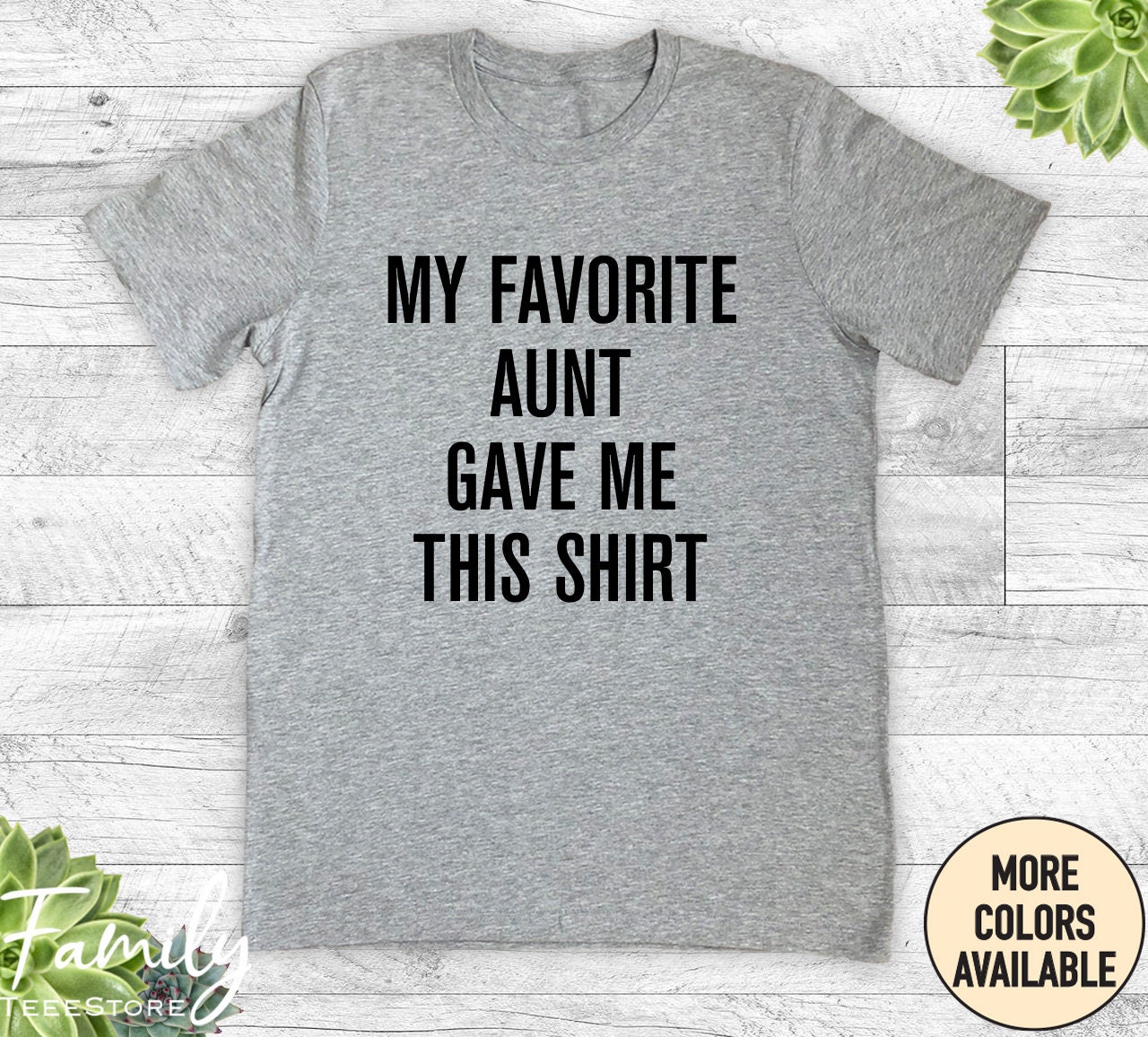 My Favorite Aunt Gave Me This Shirt - Unisex Shirt - Nephew Shirt ...