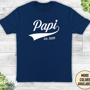 Papi Est. Year - Unisex Shirt, Papi Shirt, Papi Gift Papi To Be, New Papi, Pregnancy Reveal Gift